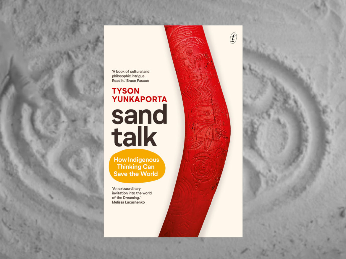 Book Review of Sand Talk by Tyson Yunkaporta